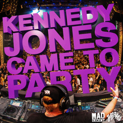 Kennedy Jones - Came To Party (JEFF053)