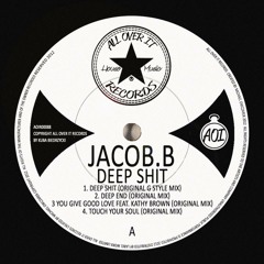 Jacob B Feat. Kathy Brown - You Give Good Love (Original Mix) [OUT NOW on All Over It Records]