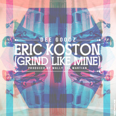 Dee Goodz - Eric Koston (Produced by Mally The Martian)