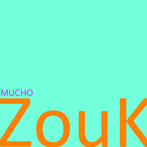 Mucho ZouK PlayList