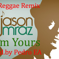 Jason Mraz - I'm Yours (Remix) Prod.by Pedro EA