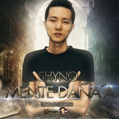 Mente Daña - Shyno