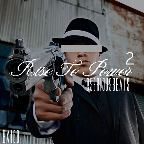 Rise to power 2 (www.ProdBySerious.com)