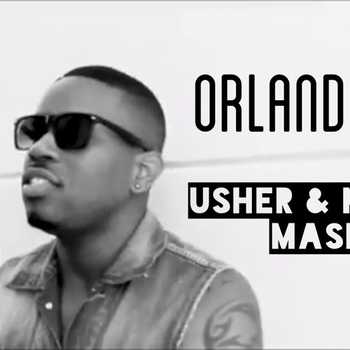 You Make Me Wanna/She Will Be Loved (Orlando Dixon)