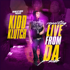 "Stay tha Nite"-Kidd Klutch ft. Ladii Spazz