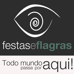 Playlist Festas e Flagras - Barraca Universitária 2013