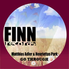 Matthias Adler & Henriettas Park - Go Trough (Mirco Niemeier Remix)