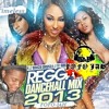 DANCEHALL 2013 OFFICIAL MIX By DJ Fofo-Jah MAD!!!!!!!