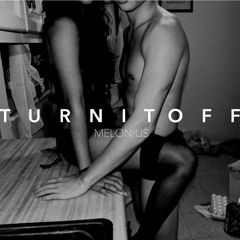 Turn It Off (Ciara - Body Party Remix)