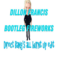 Dillon Francis - Bootleg Fireworks (DirectBang's all burnt up edit)