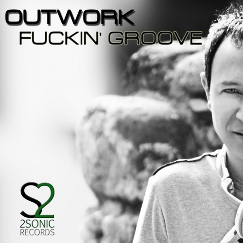 Outwork - F****' Groove (Original Mix)