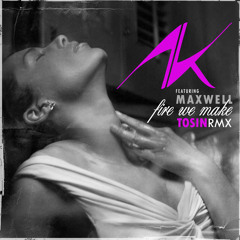 Alicia Keys, Maxwell - Fire We Make (Tosin RMX)
