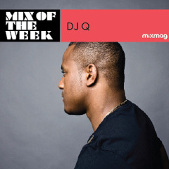 Mixmag Mix Of The Week: DJ Q
