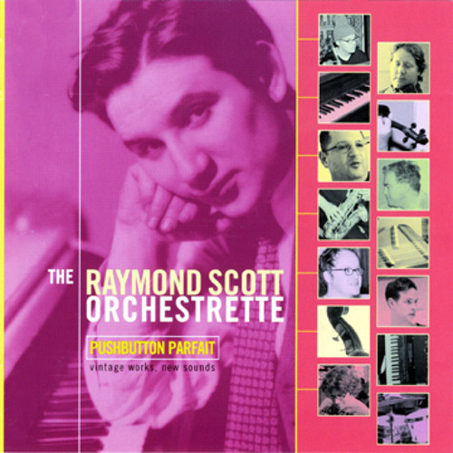 The Raymond Scott Orchestrette