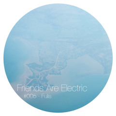 Friends Are Electric Podcast #005 - Tobias Patterns-On