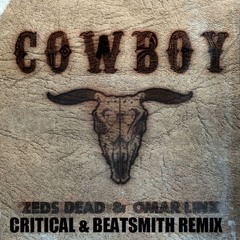 Zeds Dead Ft. Omar Linx - Cowboy (Critical & Beatsmith Remix)