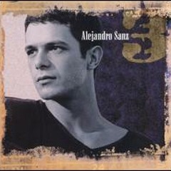 (88) Alejandro Sanz - Mi soledad y yo  [DJROT5EN]