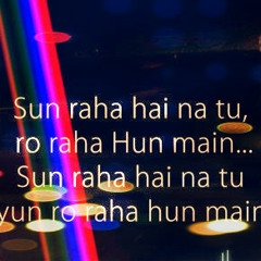 Aashiqui 2-Sunn Raha Hai