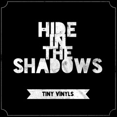 Hide in the Shadows
