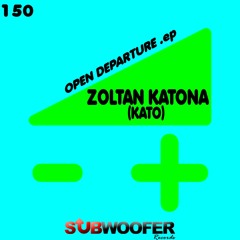 [SUB150] Zoltan Katona (Kato) - Departure