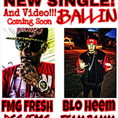 Fmg Fresh x Blo Heem Ballin