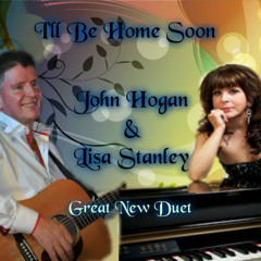I'll Be Home Soon - John Hogan & Lisa Stanley (2013) (MP3)