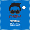 GENTLEMAN - PSY (Bootleg Dee Jay Luciano)