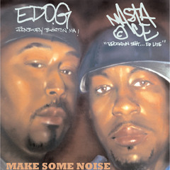Edo G. & Masta Ace - Make Some Noise (Explicit)