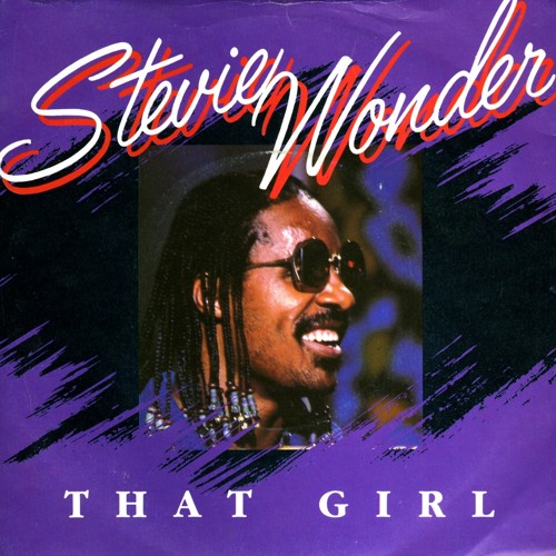 Stevie Wonder- "That Girl" (DTonezed)