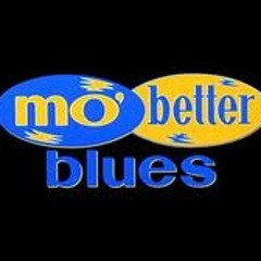 Mo' Better Blues