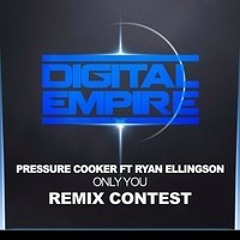 Pressure Cooker Ft. Ryan Ellingson - Only You (Alan Walls & CoreKane Remix)