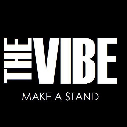 The Vibe - Make a Stand (DEMO)