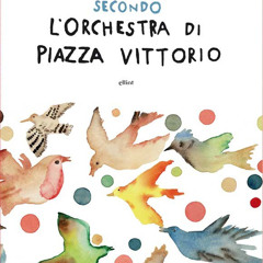 Papageno - Il Flauto Magico secondo l'Orchestra di Piazza Vittorio