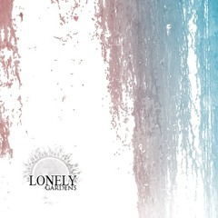 Lonely - Sunset Garden [EP-Gardens] [2012]