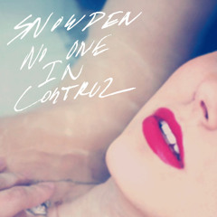 Snowden - No One In Control - Full album stream..