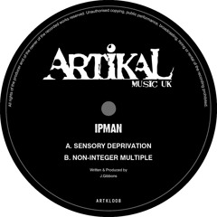 ARTKL008 - IPMAN - SENSORY DEPRIVATION (96kps)
