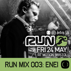ENEI | Critical Sound | RUN | Bristol | 25.05.13 | Promo Mix