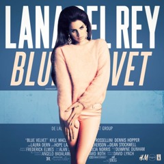 Lana Del Rey- Blue Velvet (Figure of 8 Remix)