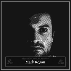 SSS Podcast #033 : Mark Rogan