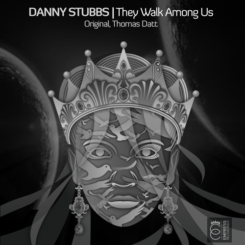Danny Stubbs - They Walk Among Us (Thomas Datt Remix) preview