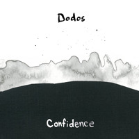 The Dodos - Confidence