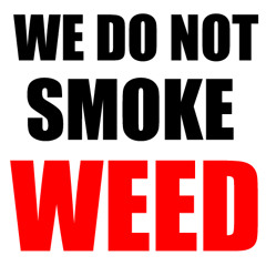 Flau Ertz_We do not smoke weed