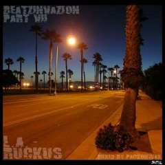 Beatzinvazion Part VII - L.A. Ruckus