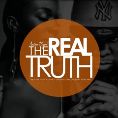 The Real Truth (He Is The Truth India.Arie Cover)