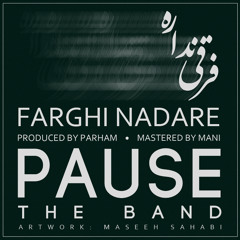 Pause - Farghi Nadare