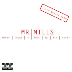 Mr. Mills - Crazy But Focused
