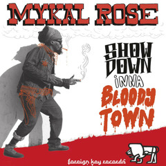 Mykal Rose - Bloody Town