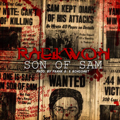 Raekwon- Son Of Sam (Prod. By Frank G. & RoadsArt)