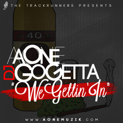 A One - We Gettin In (prod by A One)