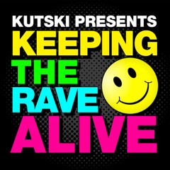 Keeping the Rave Alive Guest Mix